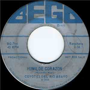Los Coyotes Del Rio Bravo - Humilde Corazon / Al Estilo Mexicano download free