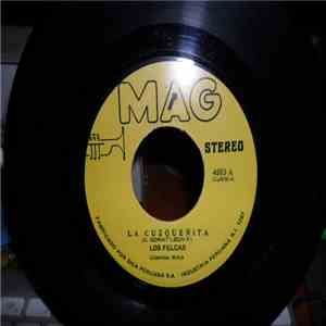Los Felcas - La Cusqueñita / La Chismosa download free