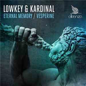 Lowkey & Kardinal - Eternal Memory / Vesperine download free