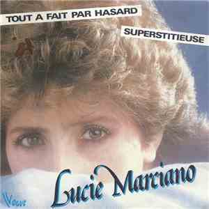 Lucie Marciano - Tout A Fait Par Hasard download free