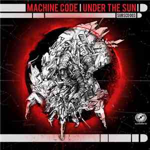 Machine Code - Under The Sun download free