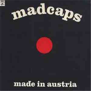 Madcaps - Made In Austria download free