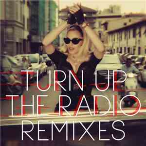Madonna - Turn Up The Radio Remixes download free