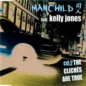 Manchild Featuring Kelly Jones - The Cliches Are True download free