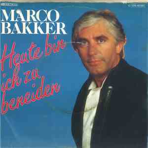 Marco Bakker - Heute Bin Ich Zu Beneiden download free
