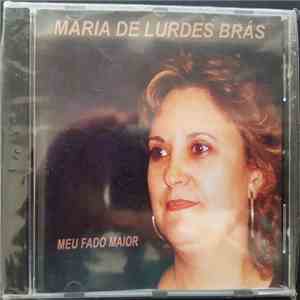 Maria de Lurdes Brás - Meu Fado Maior download free