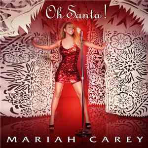 Mariah Carey - Oh Santa download mp3 flac