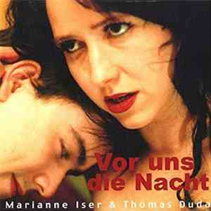 Marianne Iser, Thomas Duda - Vor Uns Die Nacht download free