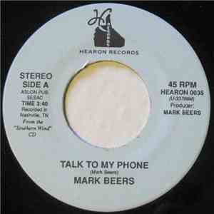 Mark Beers - Talk To My Phone download free