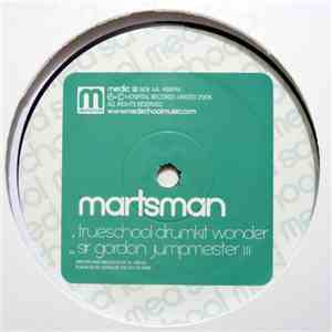 Martsman - Trueschool Drumkit Wonder / Sir Gordon Jumpmeister III download free