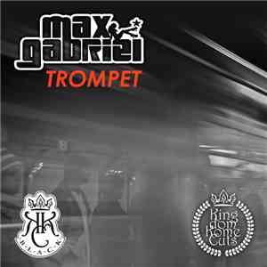 Max Gabriel - Trompet download free