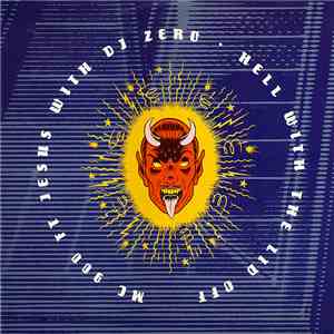 MC 900 Ft Jesus With DJ Zero - Hell With The Lid Off download free