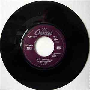 Mel McDaniel - Cold Hard Facts Of Love / Hello Daddy, Good Morning Darling download free