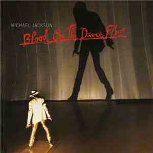 Michael Jackson - Blood On The Dance Floor download free