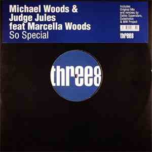 Michael Woods & Judge Jules Feat. Marcella Woods - So Special download free