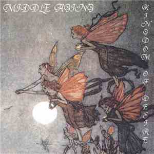 Middle Aging - Kingdom Of Desire download free