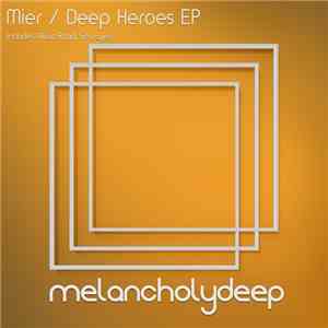 Mier  - Deep Heroes EP download free