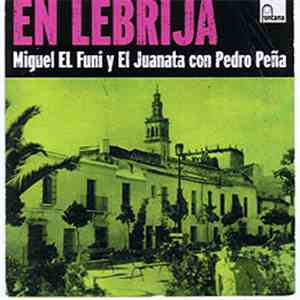 Miguel El Funi Y El Juanata Con Pedro Peña - En Lebrija download free