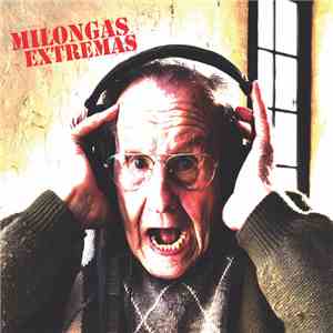 Milongas Extremas - Milongas Extremas download free