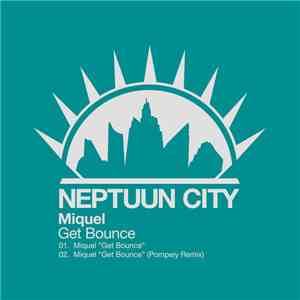 Miquel, Pompeiy - Get Bounce download free