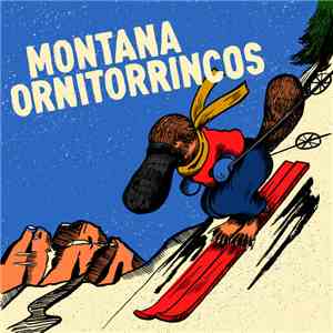 Montana  / Ornitorrincos - Montana / Ornitorrincos download free