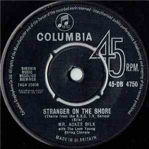 Mr. Acker Bilk With The Leon Young String Chorale - Stranger On The Shore download free