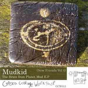 Mudkid - The Brain From Planet Mud EP download free