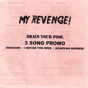 My Revenge - Drain Your Pool - 3 Song Promo download free