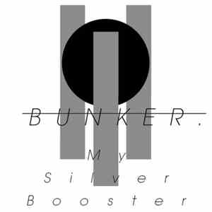My Silver Booster - Bunker download free