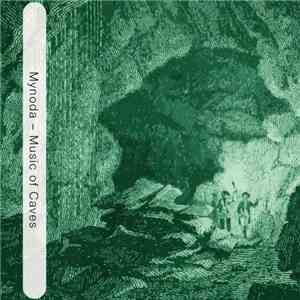Mynoda - Music Of Caves download free