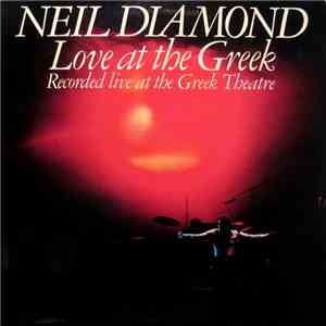 Neil Diamond - Love At The Greek: Recorded Live At The Greek Theatre download free