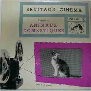 No Artist - Bruitage Cinéma Volume 4 - Animaux Domestiques download free