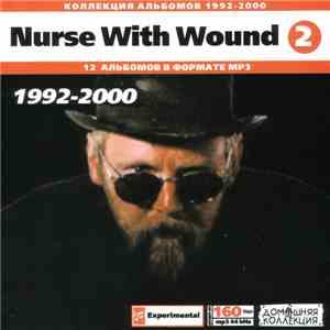 Nurse With Wound - Nurse With Wound : 1992-2000 download free