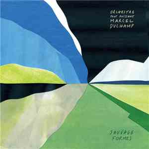 Orchestre Tout Puissant Marcel Duchamp - Sauvage Formes download free