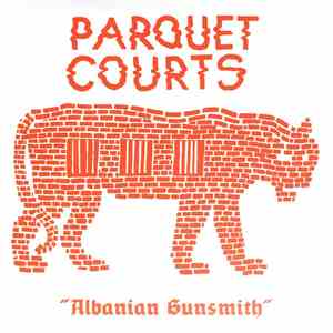 Parquet Courts - Albanian Gunsmith download free