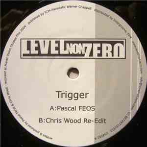 Pascal FEOS & Chris Wood - Trigger download free