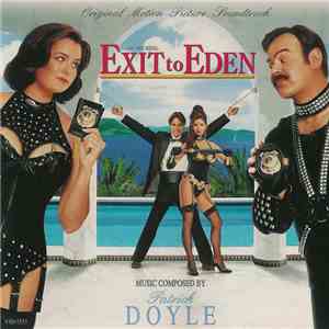 Patrick Doyle - Exit To Eden (Original Motion Picture Soundtrack) download free