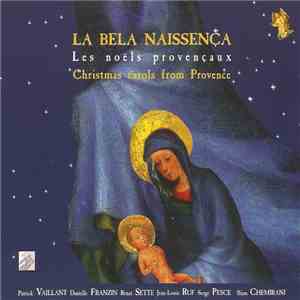 Patrick Vaillant - La Bela Naissença (Noëls Provençaux) download free