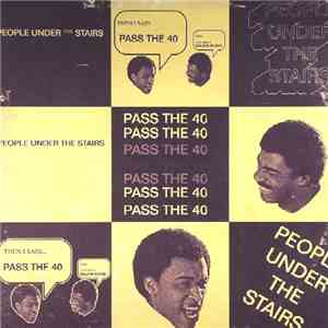 People Under The Stairs - Pass The 40 download free