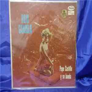 Pepe Castillo Y Su Orquesta - Rojo Candela download free