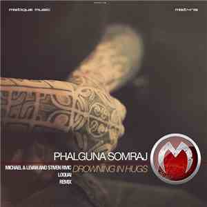 Phalguna Somraj - Drowning In Hugs download free