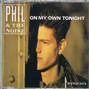 Phil & The Noise - On My Own Tonight download free