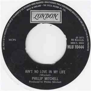 Phillip Mitchell - Ain't No Love In My Life download free