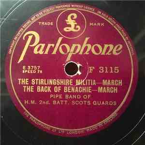 Pipe Band Of H.M. 2nd Batt. Scots Guards - The Stirlingshire Militia / The Back Of Benachie // The 93rd's Farewell To Edinburgh / The Athol And Breadalbine Gathering download free