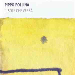 Pippo Pollina - Il Sole Che Verrà download free