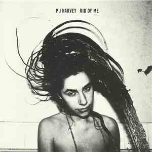 PJ Harvey - Rid Of Me download free