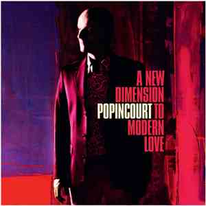 Popincourt - A New Dimension To Modern Love download free
