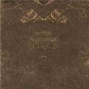 Process Of Guilt - Erosion download free