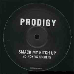 Prodigy - Smack My Bitch Up (D-Nox vs. Becker) download free