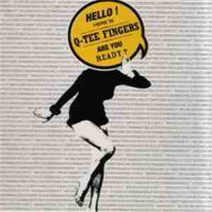 Q-Tee Fingers - I'm Ready download free